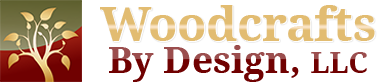Woodcrafts By Design, LLC